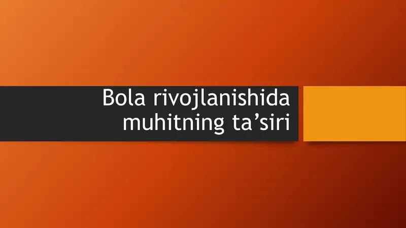 Bola rivojlanishida muhitning ta’siri