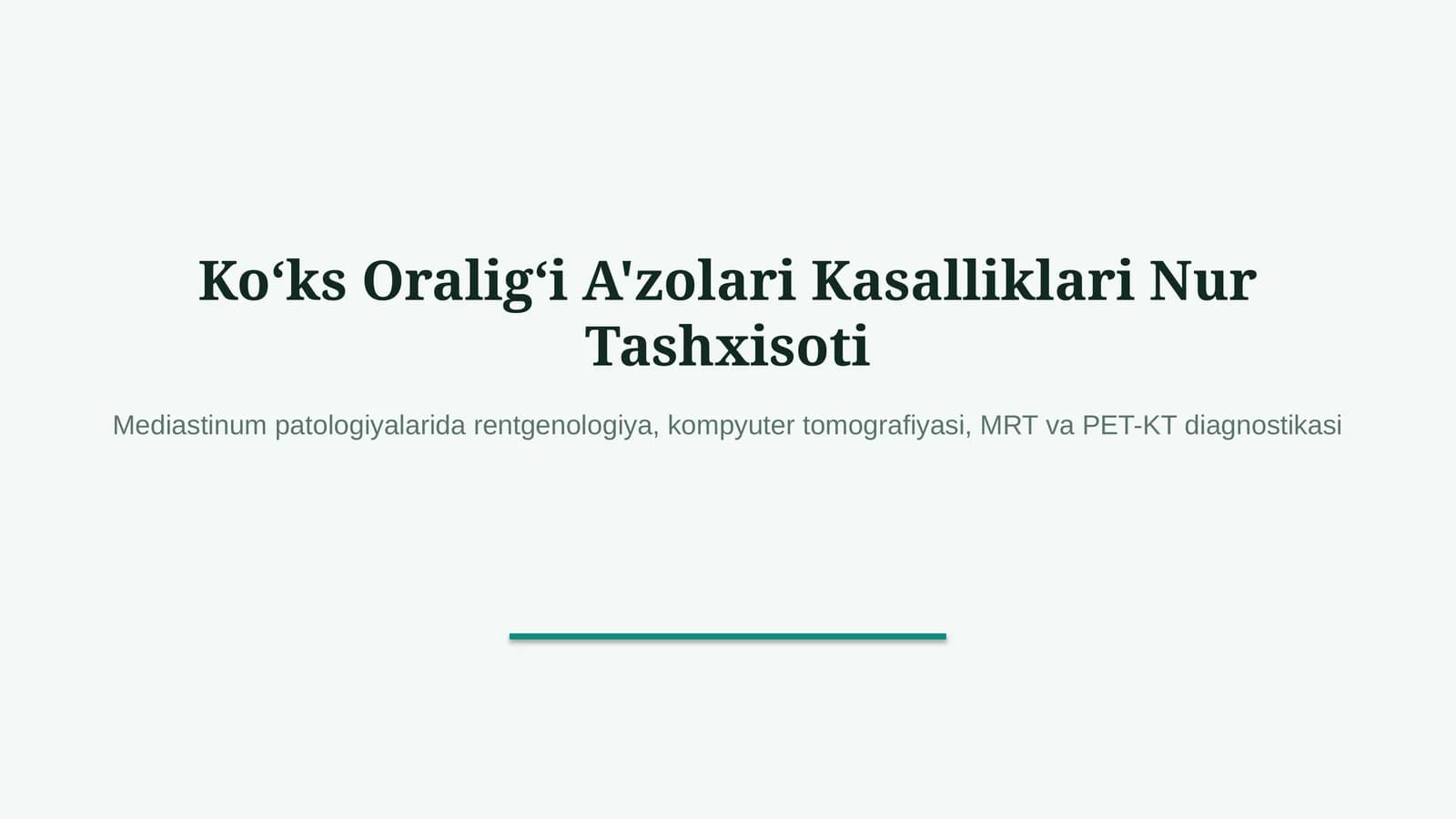 Ko‘ks oralig‘i kasalliklari nur tashxisoti — zamonaviy diagnostika
