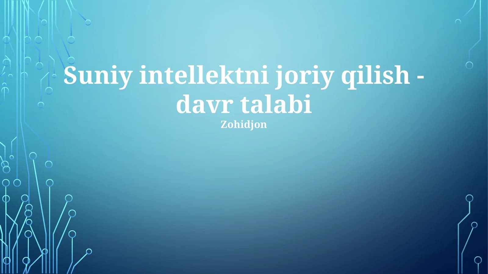 Sunʼiy intellektni joriy qilish - davr talabi