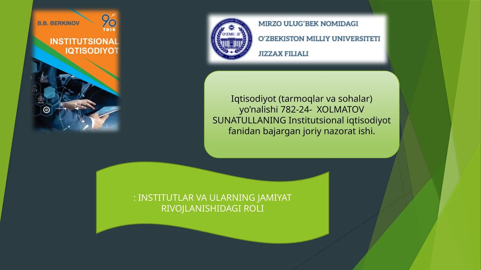 INSTITUTLAR VA ULARNING JAMIYAT RIVOJLANISHIDAGI ROLI