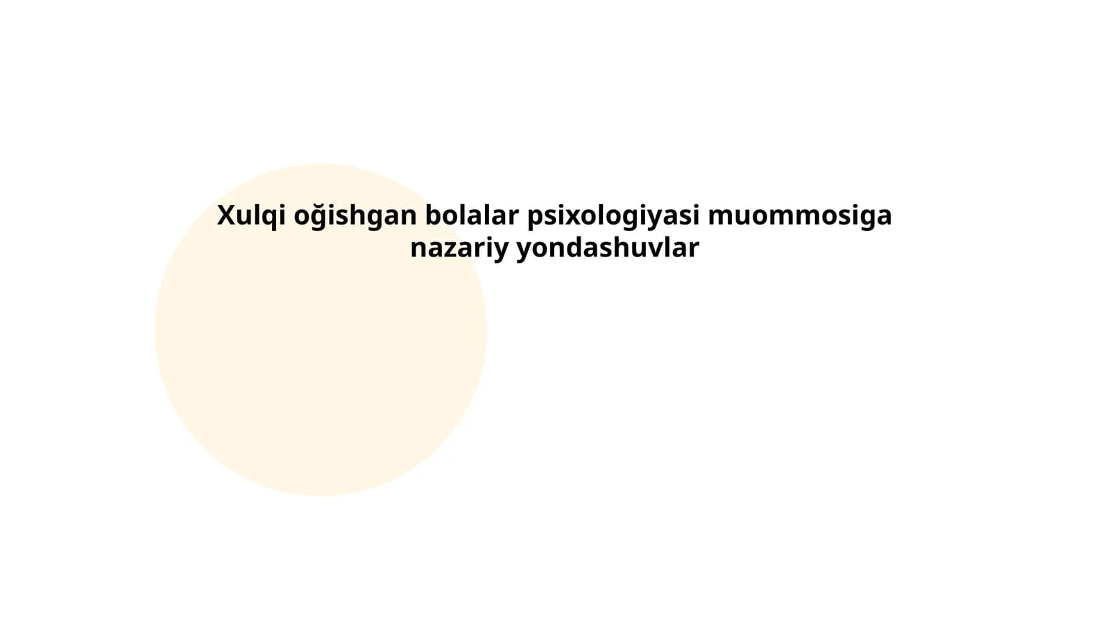 Xulqi oğishgan bolalar psixologiyasi muommosiga nazariy yondashuvlar