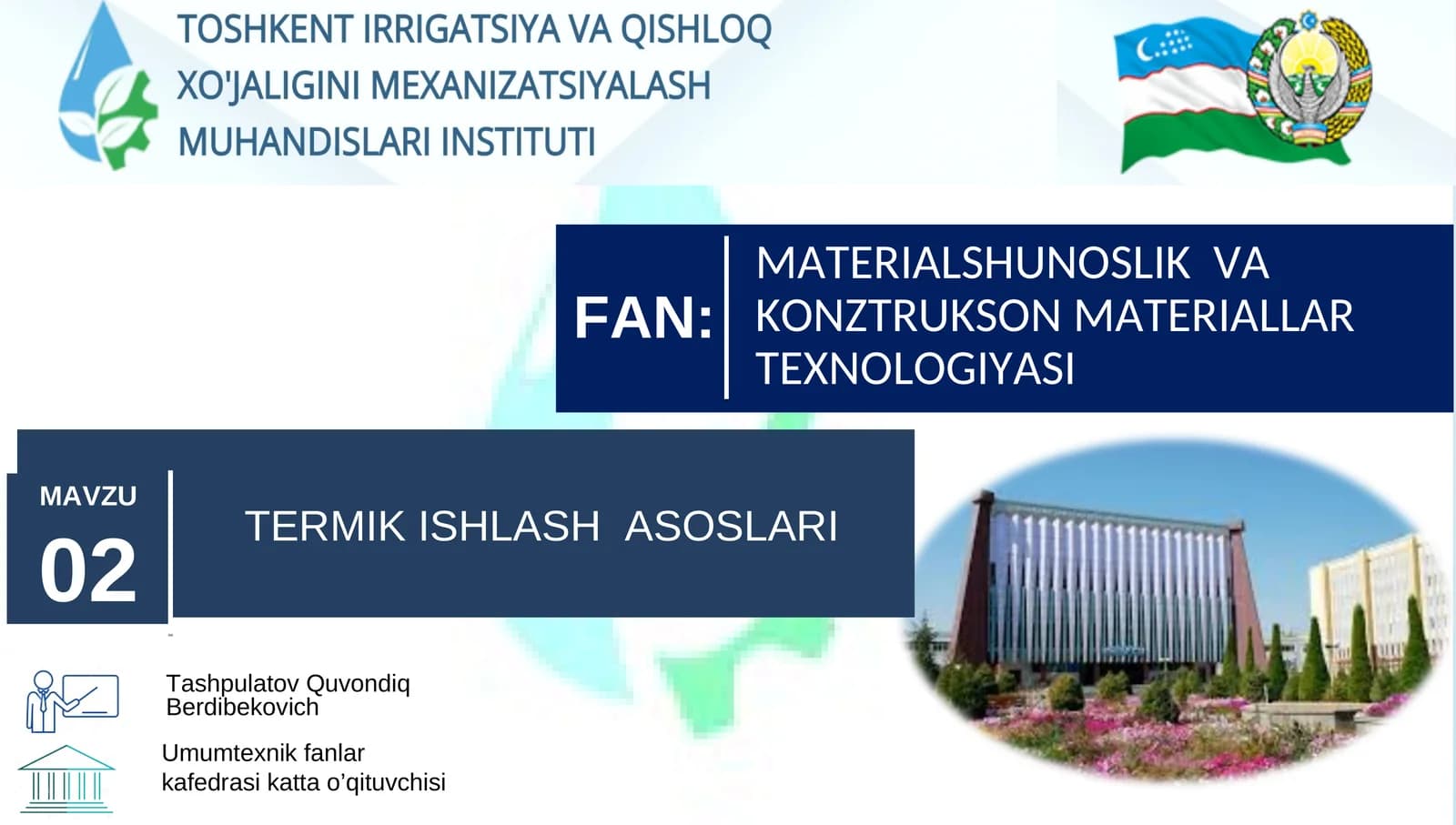 MATERIALSHUNOSLIK VA KONZTRUKSON MATERIALLAR TEXNOLOGIYASI