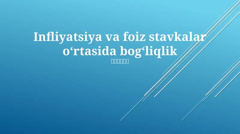 Infliyatsiya va foiz stavkalar oʻrtasida bogʻliqlik