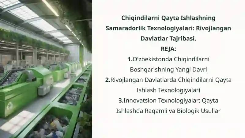 Chiqindilarni Qayta Ishlashning Samaradorlik Texnologiyalari: Rivojlangan Davlatlar Tajribasi
