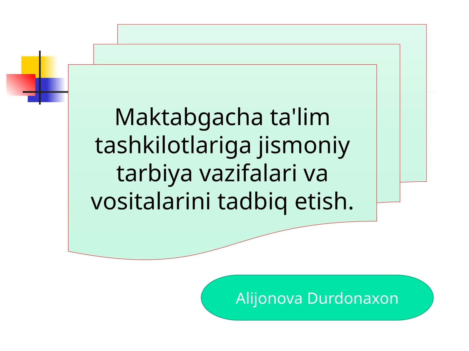 Maktabgacha ta'lim tashkilotlari gajismoniy tarbiya vazifalari va vositalarini tadbiq etish