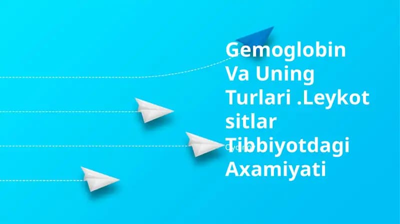 Gemoglobin Va Uning Turlari.Leykotsitlar Tibbiyotdagi Axamiyati