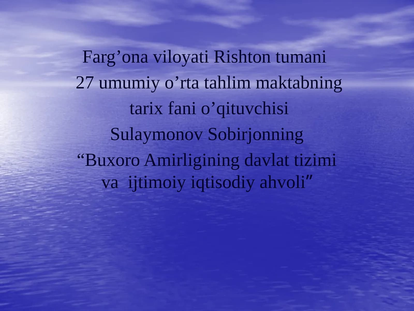 "Buxoro Amirligining davlat tizimi va ijtimoiy iqtisodiy ahvoli"