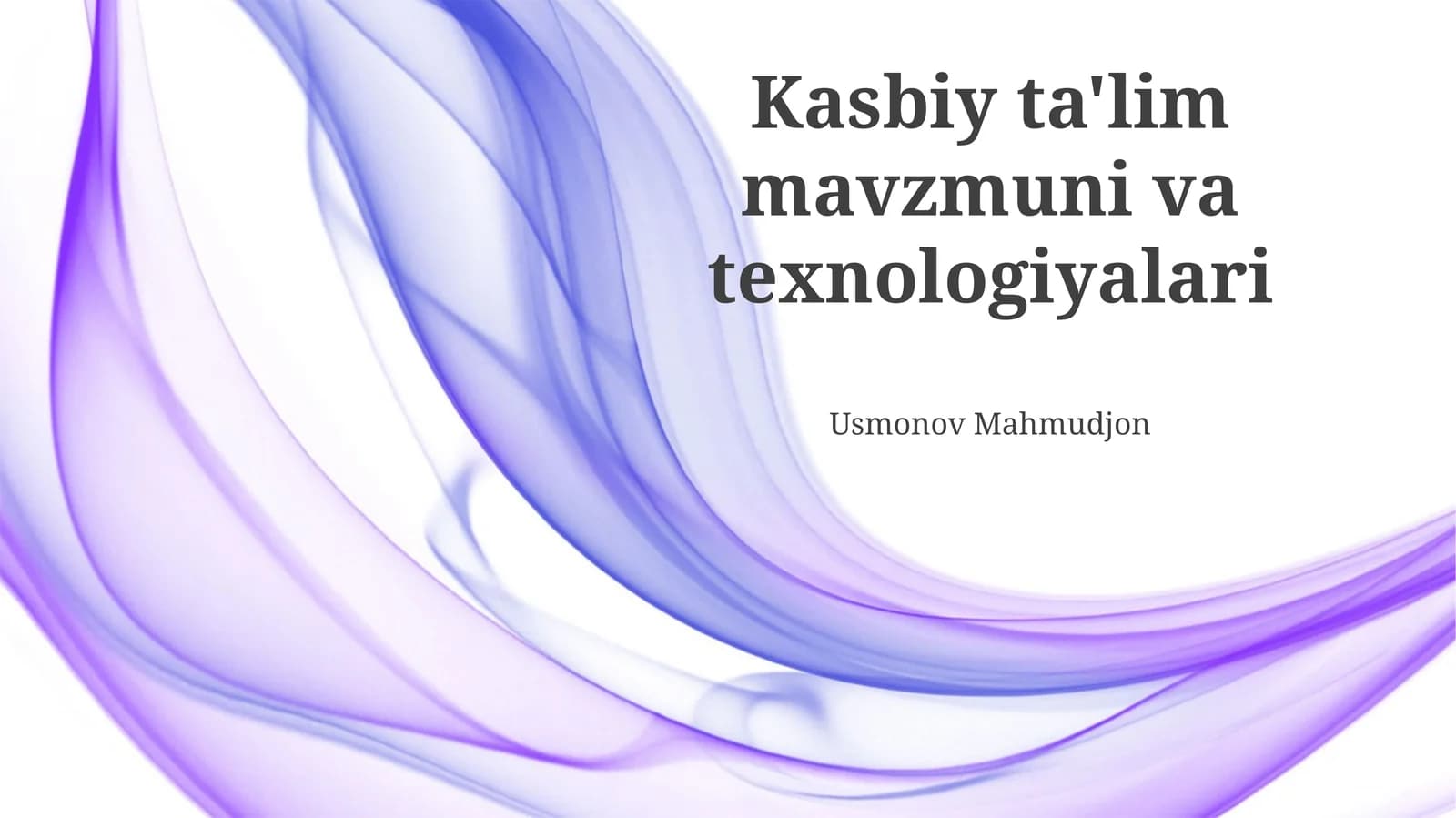 Kasb-hunar ta'limining mazmuni va zamonaviy texnologiyalar