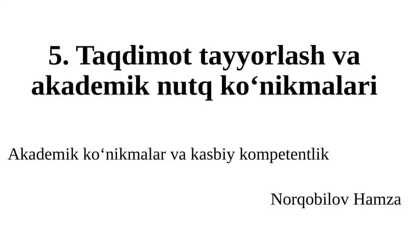 Akademiktaqdimotning maqsadi va turlari