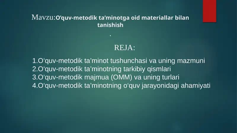 O’quv-metodik ta’minotga oid materiallar bilan tanishish