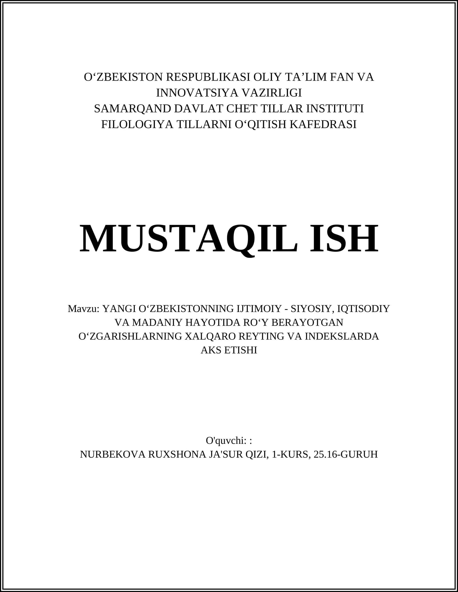 YANGI OʻZBEKISTONNING IJTIMOIY - SIYOSIY, IQTISODIY VA MADANIY HAYOTIDA ROʻY BERAYOTGAN OʻZGARISHLARNING XALQARO REYTING VA INDEKSLARDA AKS ETISHI