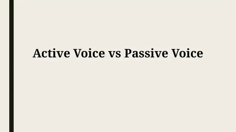 Active and Passive Voice: The Fundamentals