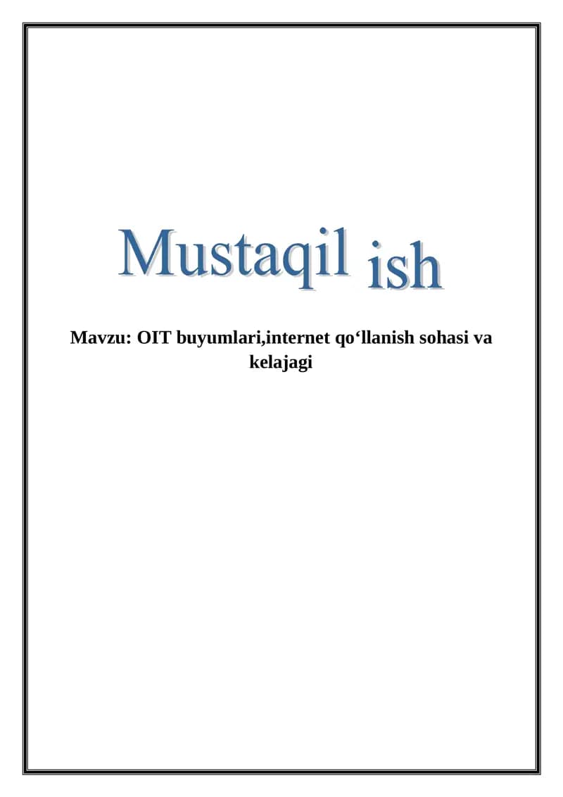 OIT buyumlari,internet qoʻllanish sohasi va kelajagi