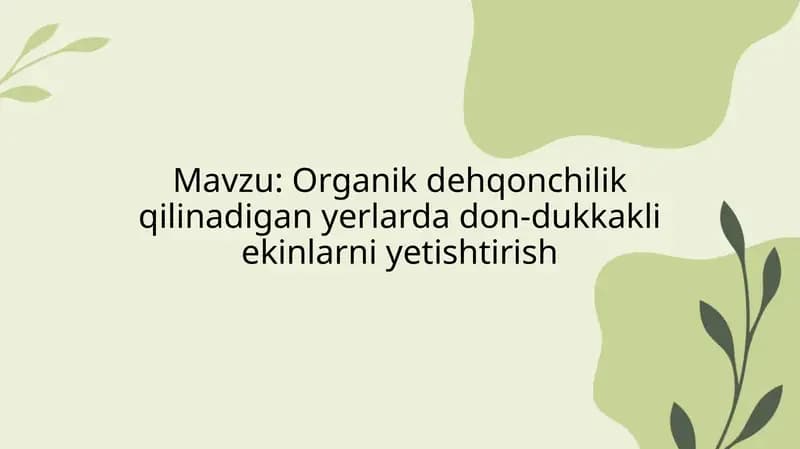 Organik dehqonchilik qilinadigan yerlarda don-dukkakli ekinlarni yetishtirish