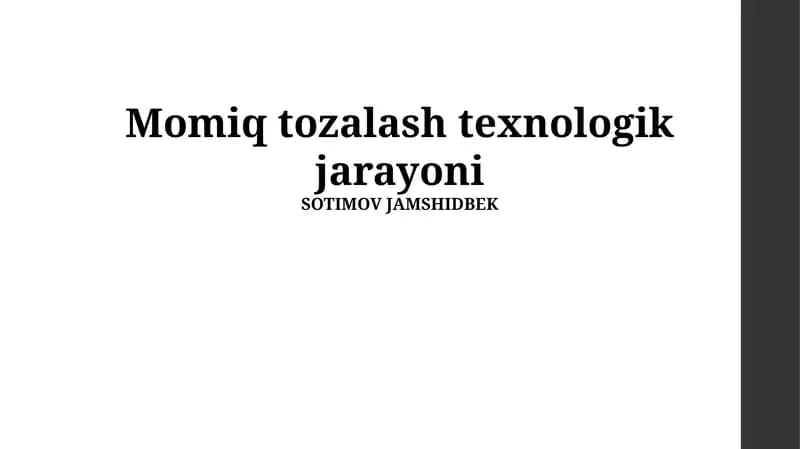 Momiq Tozalash Texnologik Jarayoni