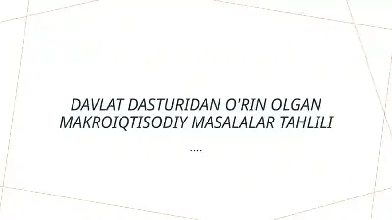 Davlat dasturidagi makroiqtisodiy masalalar