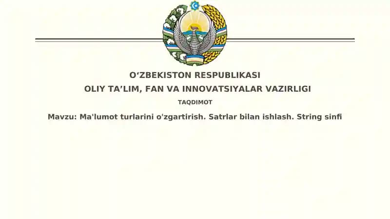 Ma'lumotturlarini o'zgartirish.Satrlarbilanishlash. Stringsinfi