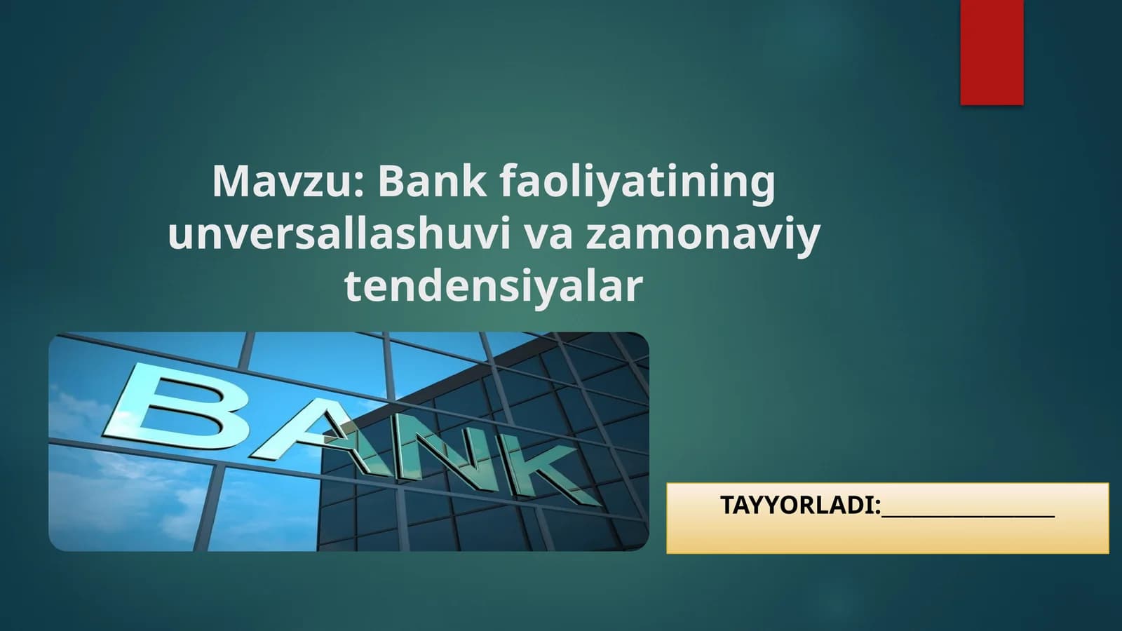 Bank faoliyatining unversallashuvi va zamonaviy tendensiyalar