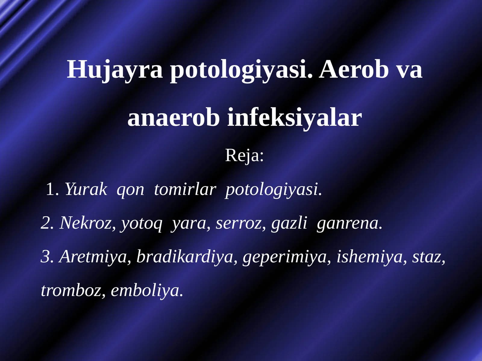 Hujayra potologiyasi. Aerob va anaerob infeksiyalar