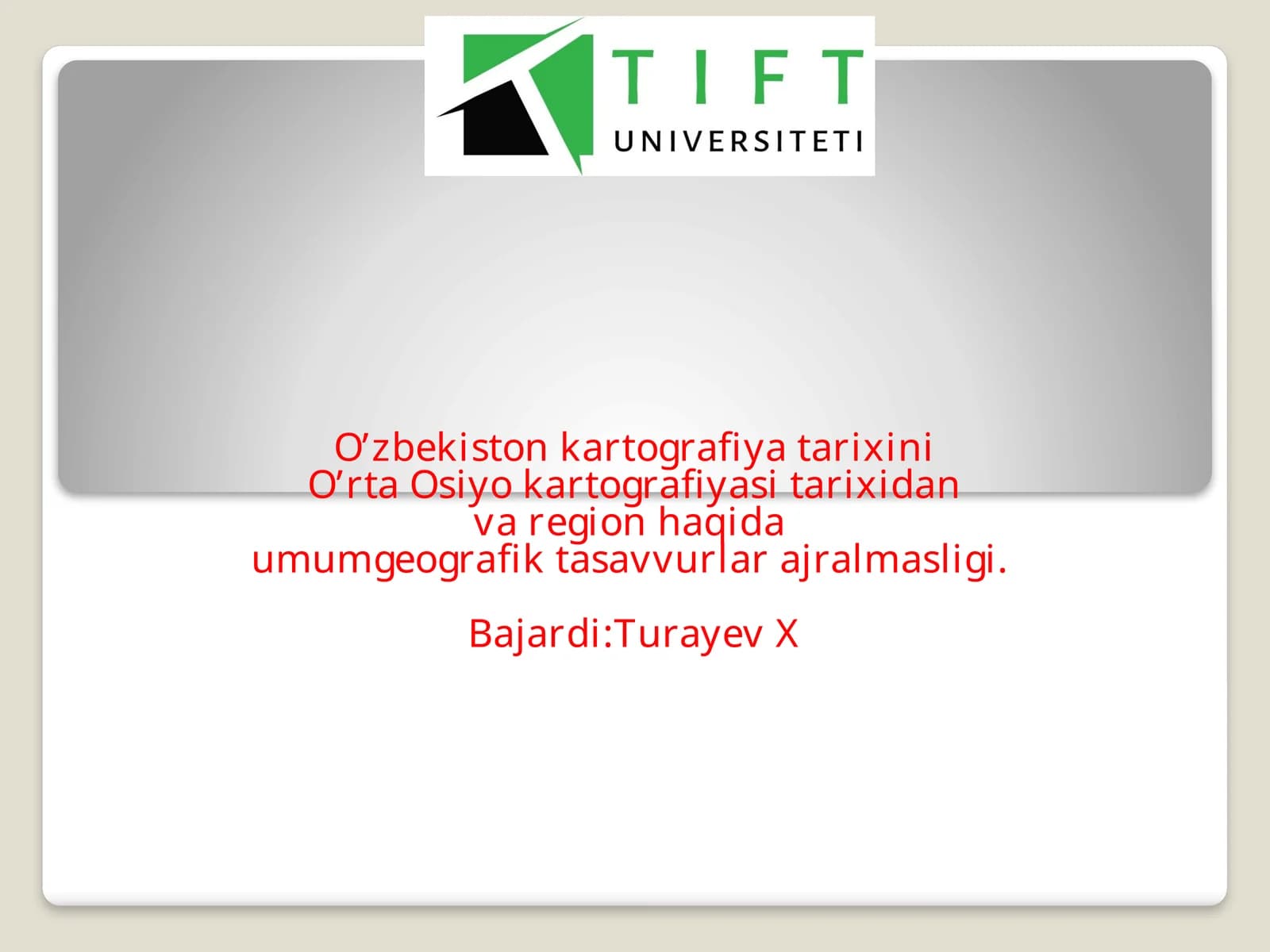 O’zbekiston kartografiya tarixini O’rta Osiyo kartografiyasi tarixidan va region haqida umumgeografik tasavvurlar ajralmasligi