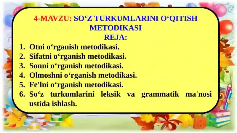 SO‘Z TURKUMLARINI O‘QITISH METODIKASI