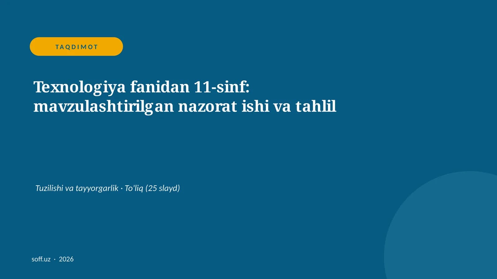 Texnologiya fanidan 11-sinf: mavzulashtirilgan nazorat ishi va tahlil