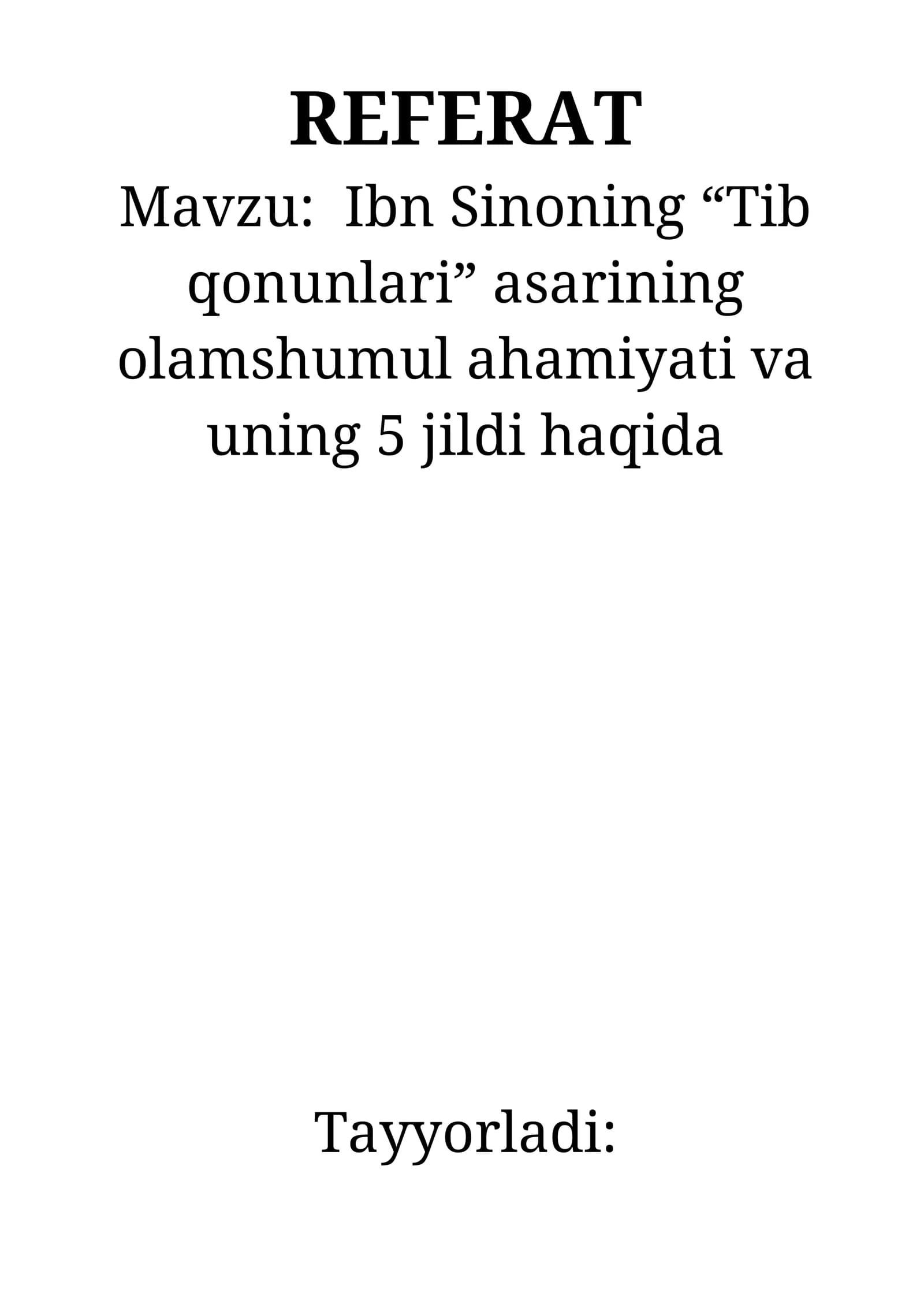 Ibn Sinoning “Tib qonunlari” asarining olamshumul ahamiyati va uning 5 jildi haqida