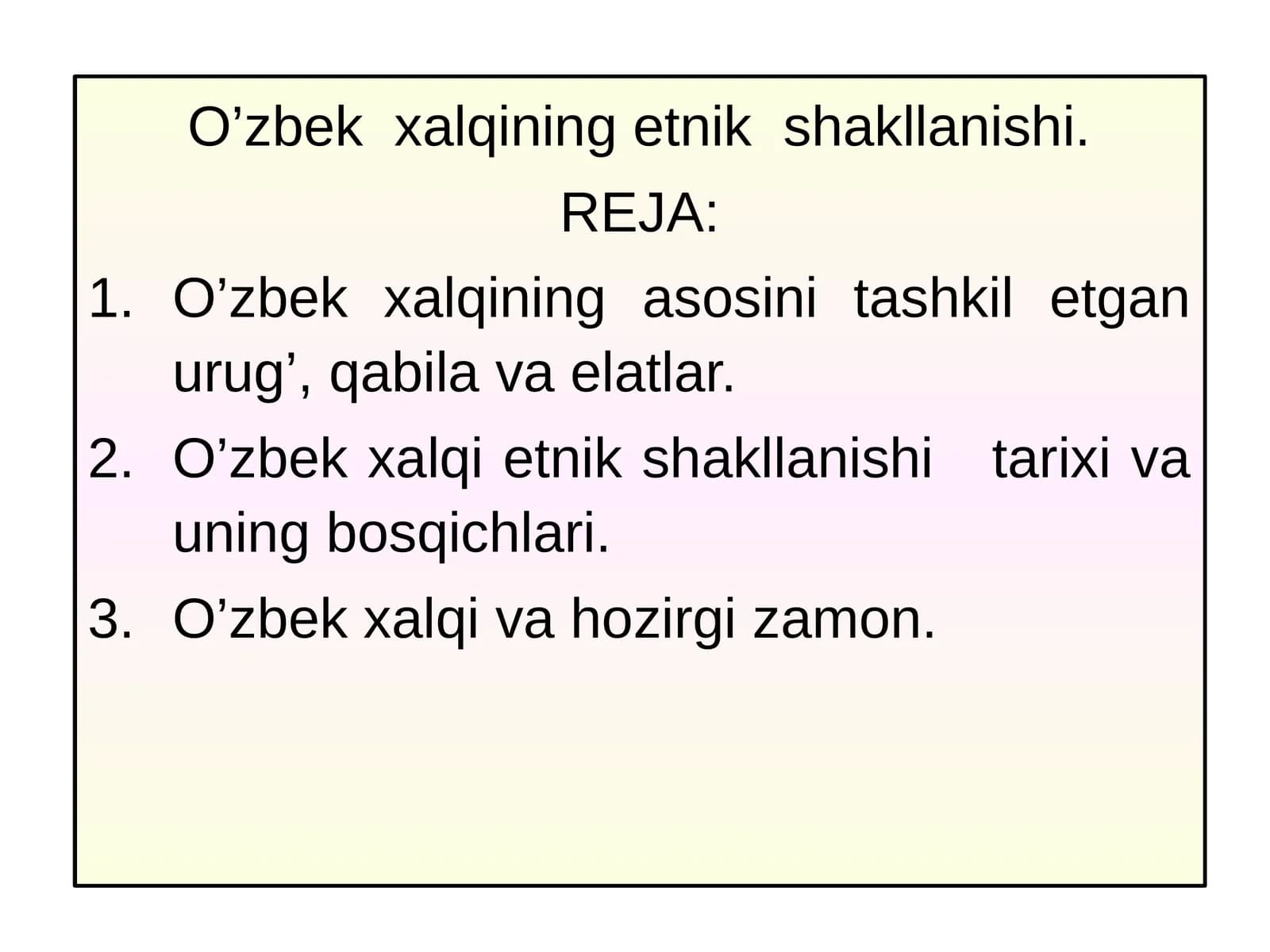 O’zbek xalqining etnik shakllanishi