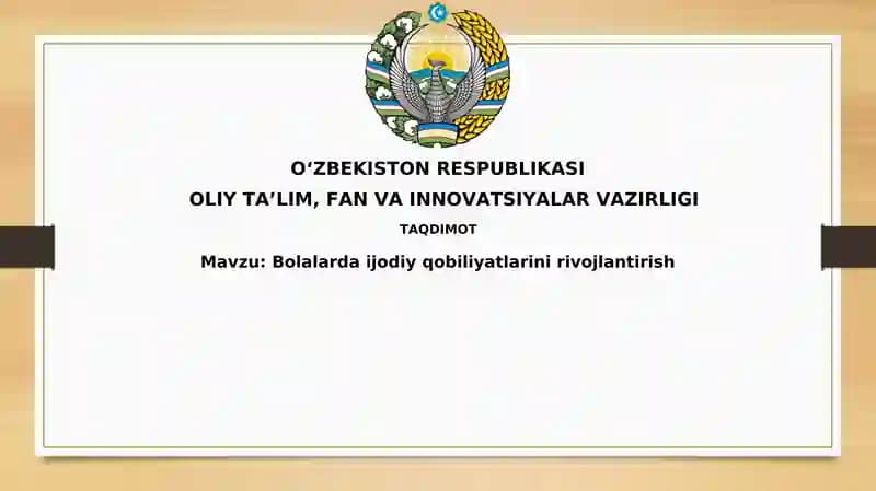 Bolalarda ijodiy qobiliyatlarini rivojlantirish