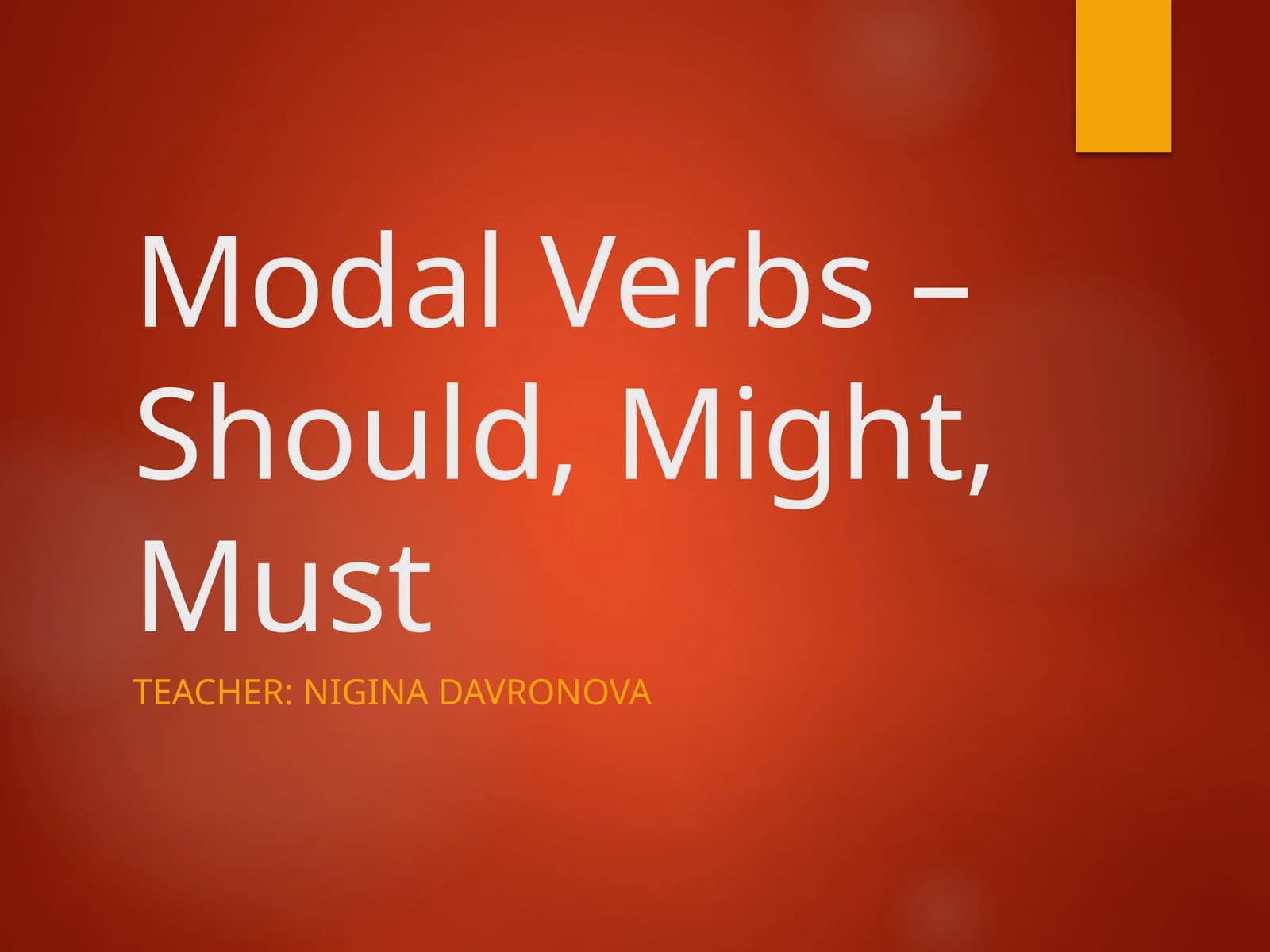 Modal Verbs – Should, Might, Must