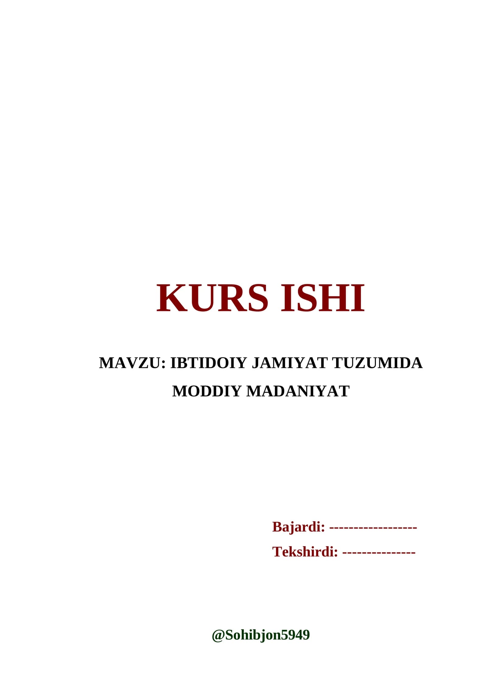 IBTIDOIY JAMIYAT TUZUMIDA MODDIY MADANIYAT