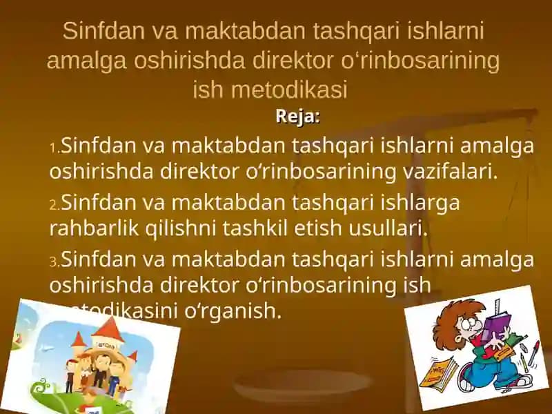 Sinfdan va maktabdan tashqari ishlarni amalga oshirishda direktor o‘rinbosarining ish metodikasi