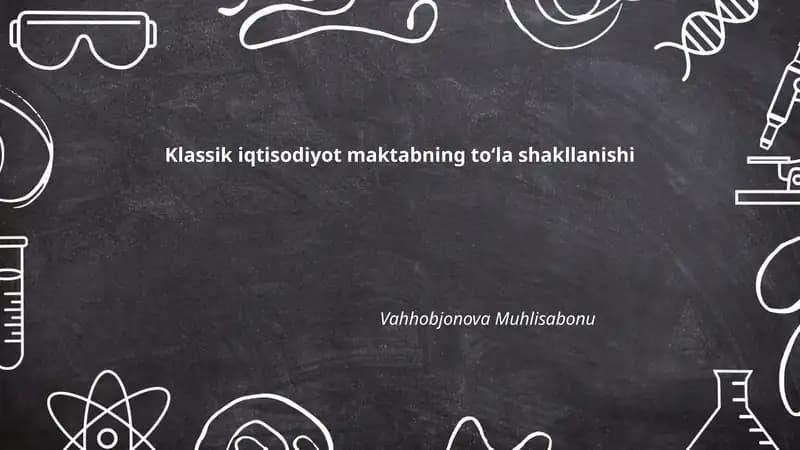 Klassik iqtisodiyot maktabning to‘la shakllanishi