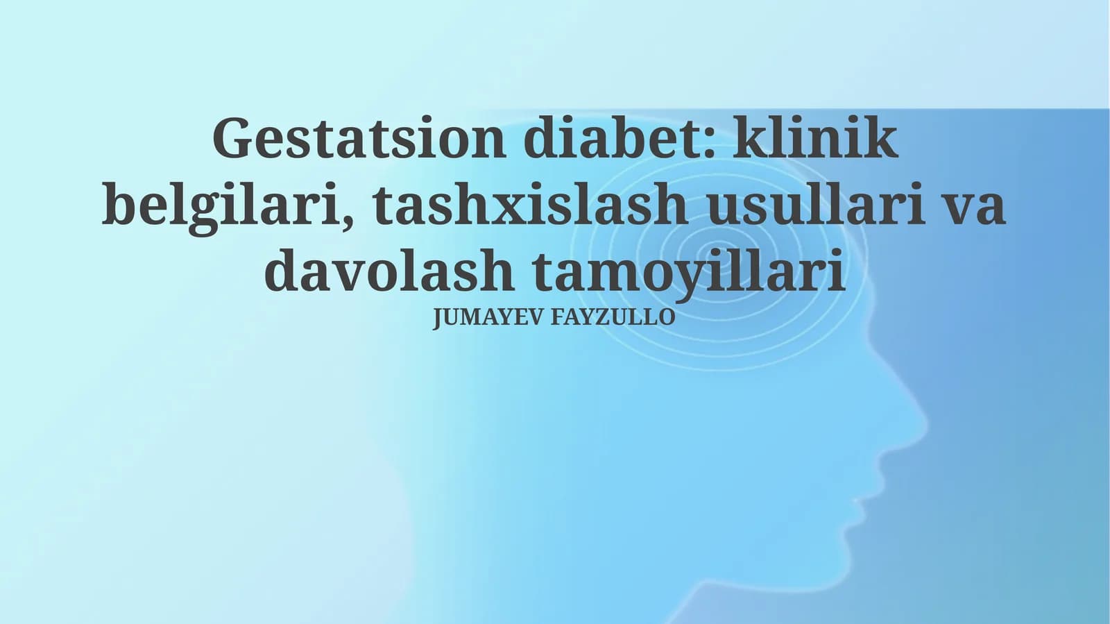 Gestatsion diabet: klinik belgilari, tashxislash usullari va davolash tamoyillari