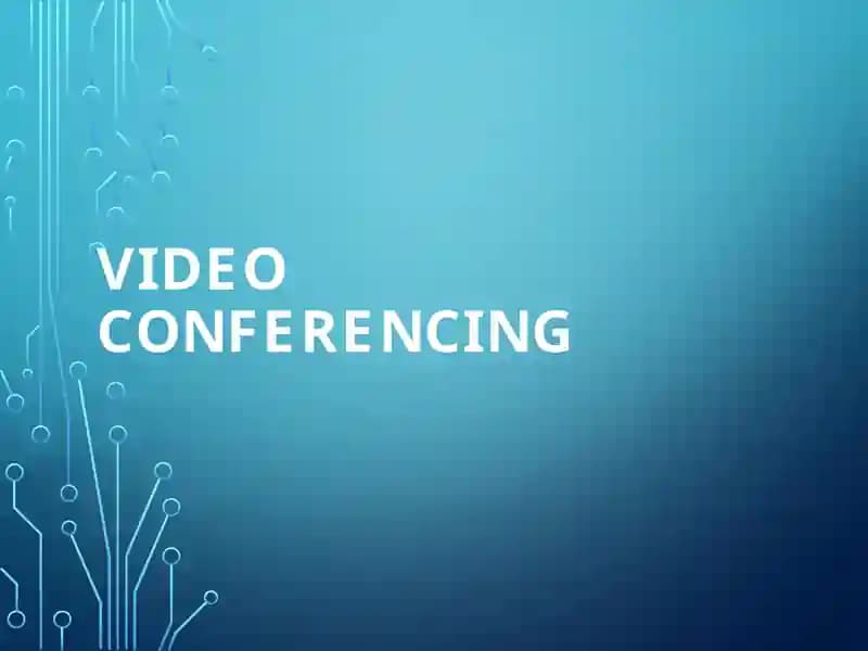 Video Conferencing