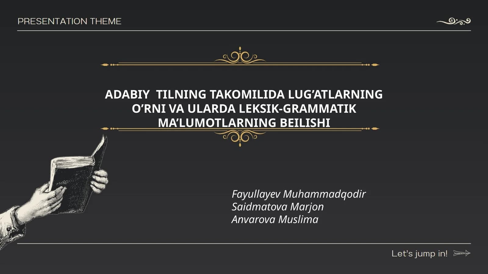 ADABIY TILNING TAKOMILIDA LUG’ATLARNING O’RNI VA ULARDA LEKSIK-GRAMMATIK MA’LUMOTLARNING BEILISHI
