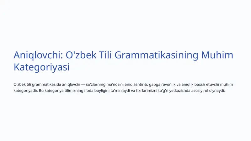 Aniqlovchi: O'zbek Tili Grammatikasining Muhim Kategoriyasi