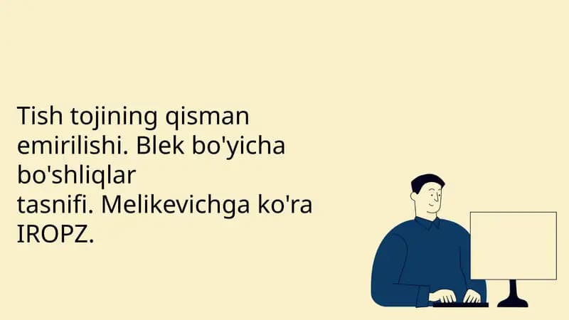 Tish tojining qisman yemirilishi. Blek bo'yicha bo‘shliqlar tasnifi. Melikevichga ko'ra IROPZ.
