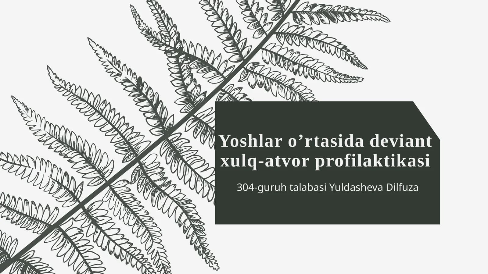 Yoshlar o’rta sidagi deviant xulq-atvori profilaktikasi