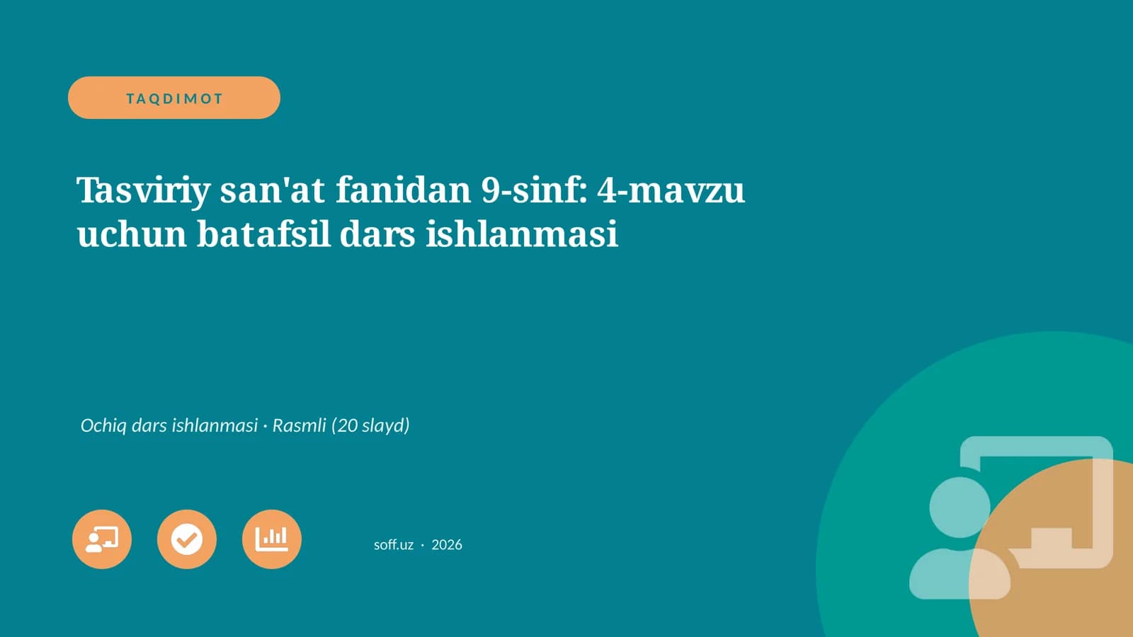 Tasviriy san'at fanidan 9-sinf: 4-mavzu uchun batafsil dars ishlanmasi