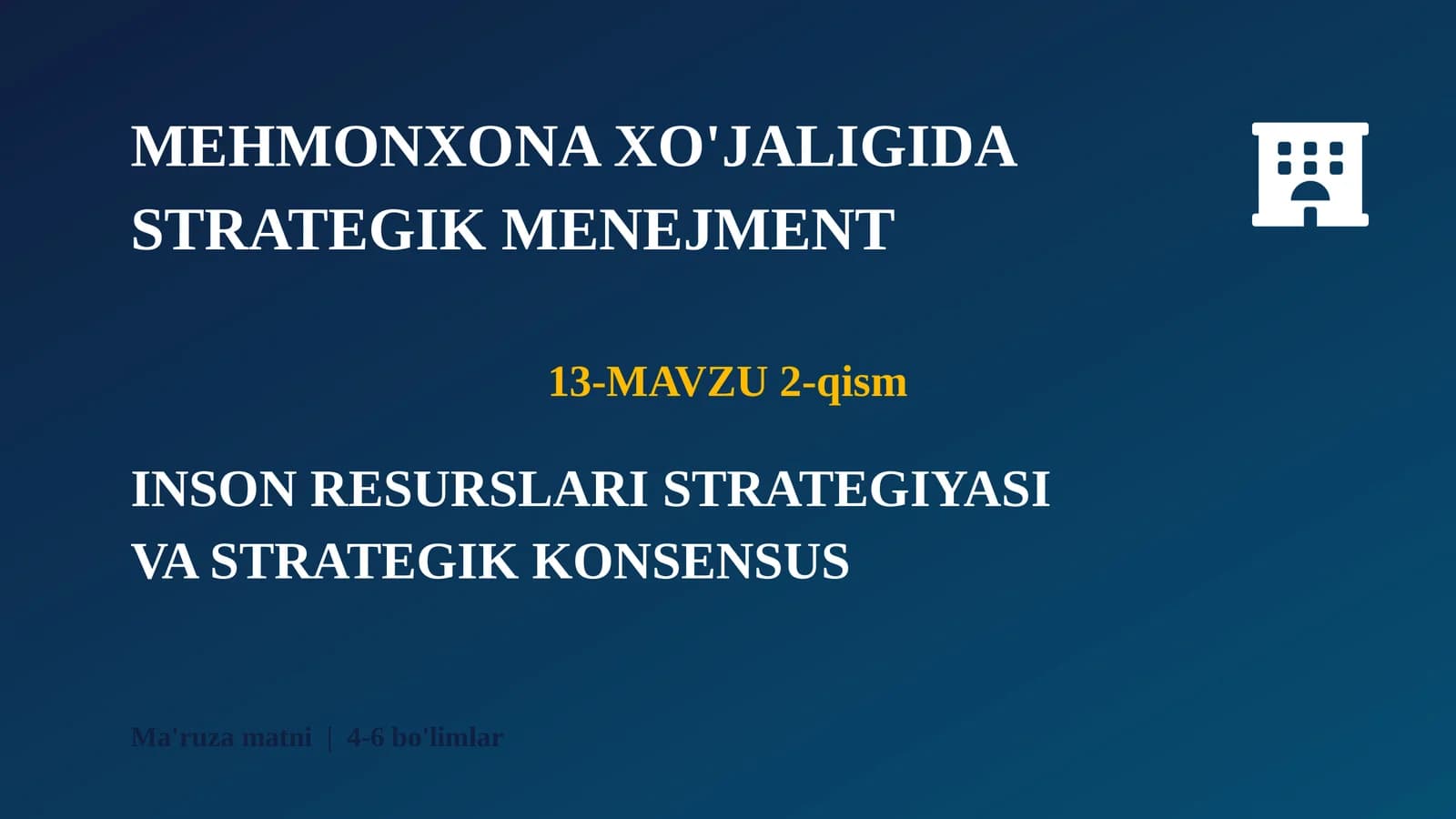 INSON RESURSLARI STRATEGIYASI VA STRATEGIK KONSENSUS