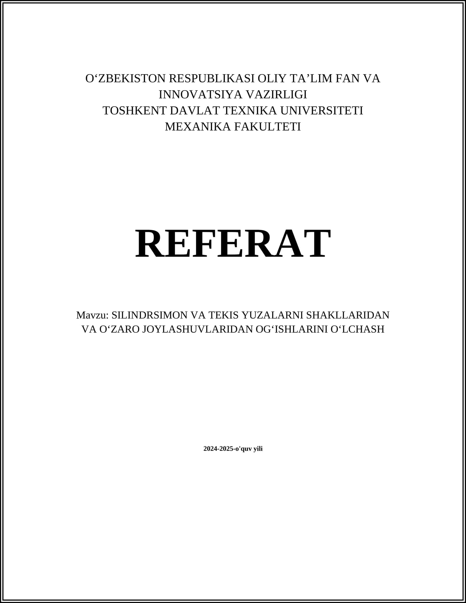 SILINDRSIMON VA TEKIS YUZALARNI SHAKLLARIDAN VA O‘ZARO JOYLASHUVLARIDAN OG‘ISHLARINI O‘LCHASH