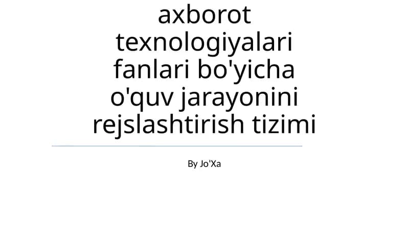 Informatika va axborot texnologiyalari fanlari bo'yicha o'quv jarayonini rejslashtirish tizimi
