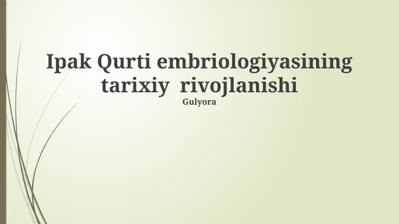 Ipak Qurti embriologiyasining tarixiy rivojlanishi