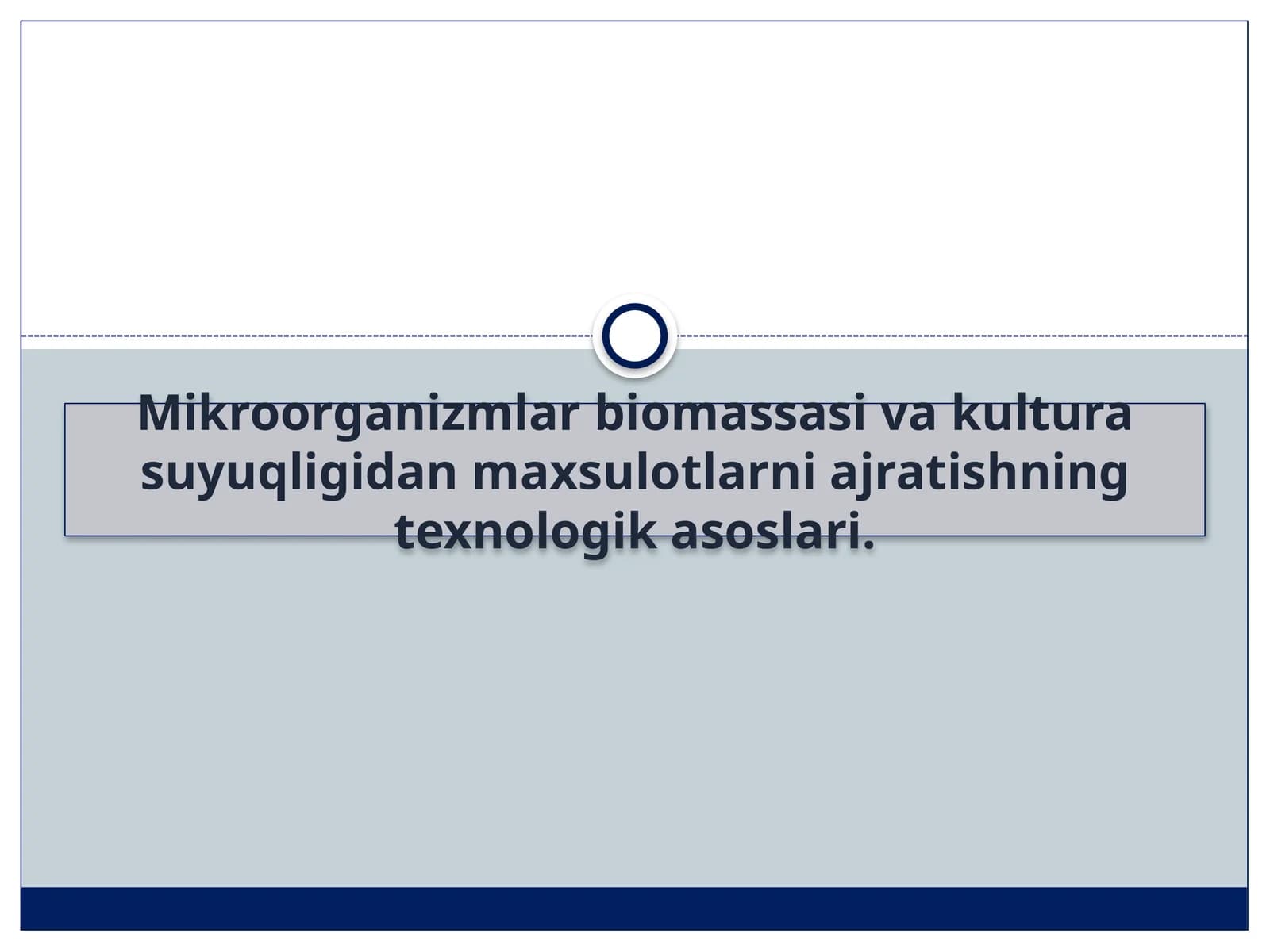 Mikroorganizmlar biomassasi va kultura suyuqligidan maxsulotlarni ajratishning texnologik asoslari