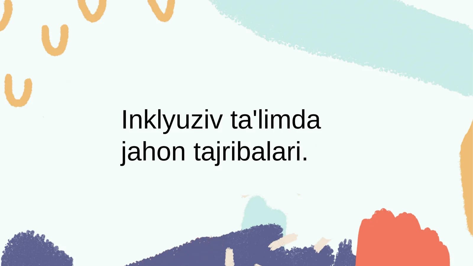 Inklyuziv ta'limda jahon tajribalari
