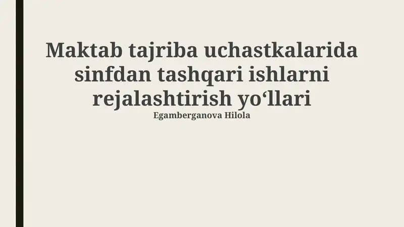 Maktab tajriba uchastkalarida sinfdan tashqari ishlarni rejalashtirish yoʻllari