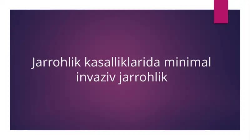 Minimal invaziv jarrohlik asboblari