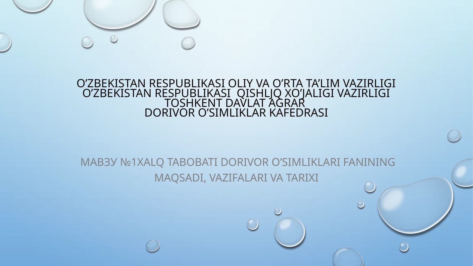 Xalq tabobati dorivor o’simliklari fanining maqsadi, vazifalari va tarixi