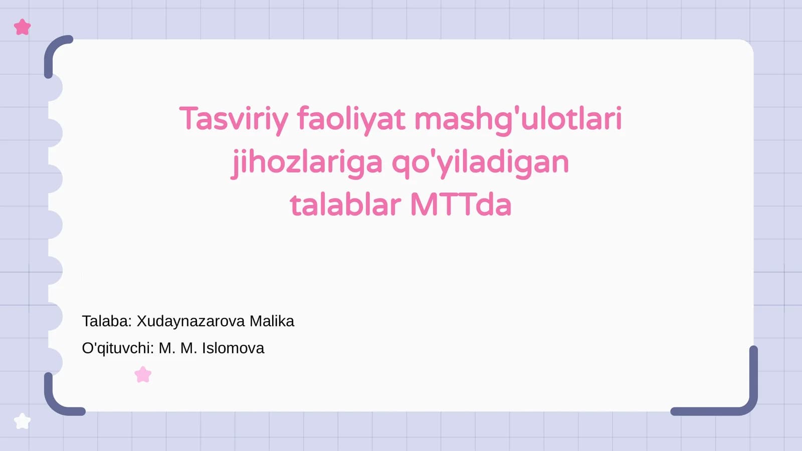 Tasviriy faoliyat mashg'ulotlari jihozlariga qo'yiladigan talablar MTTda
